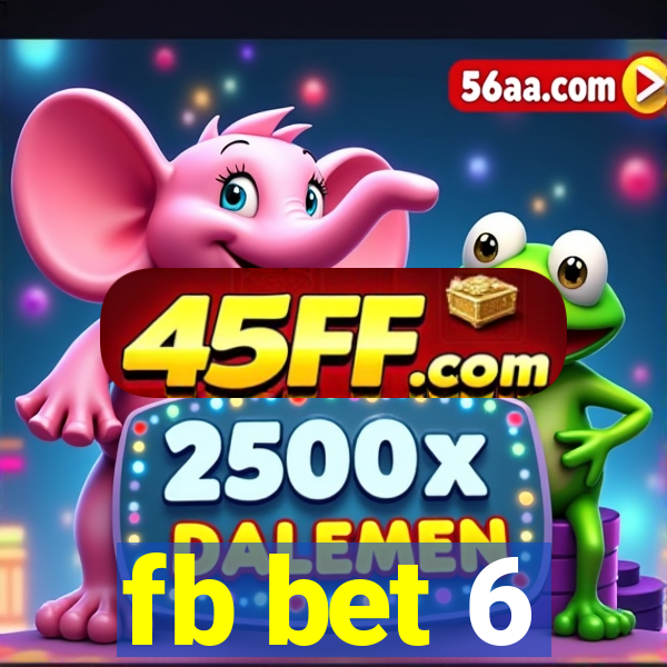 fb bet 6